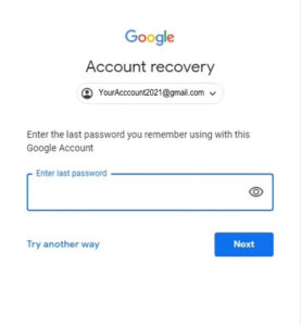 Gmail account Recovery-enter last password 